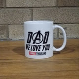 Dad We Love You 3000 Coffee Mug