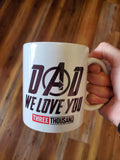 Dad We Love You 3000 Coffee Mug