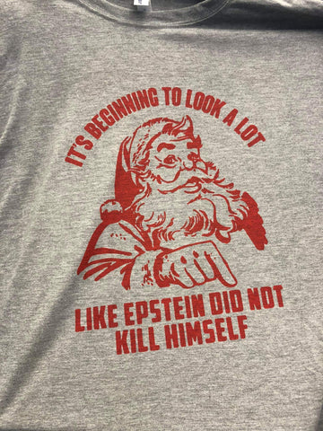 Christmas It's Beginning to look Alot Like Epstein Shirt