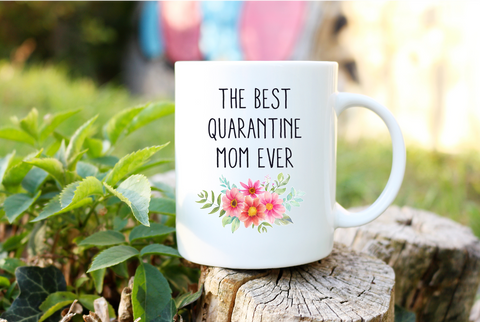 Quarantine Mom Coffee Mug Cup