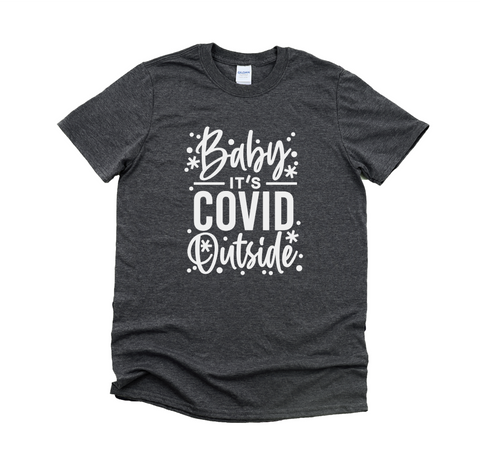 Baby It's Covid Outside Christmas T-Shirt or Hoodie