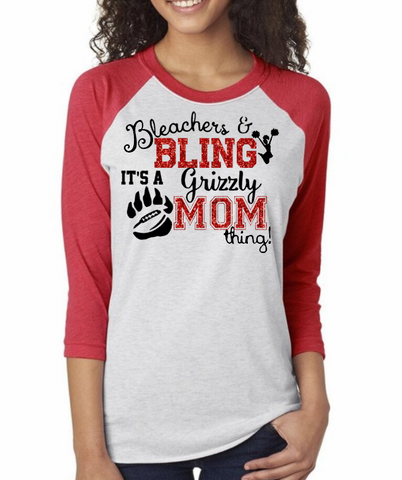 Bleachers and Bling It's a Grizzly Mom Thing Raglan Wadsworth Youth Cheer Shirt