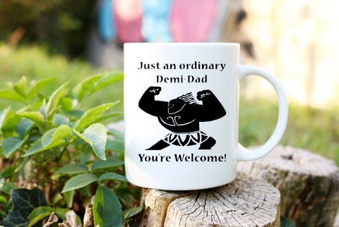 Just and Ordinary Demi-Dad You're Welcome Coffee Mug Dad Father's Day Gift