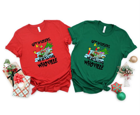 Get in Losers we're Saving Whoville Christmas T-Shirt or Hoodie