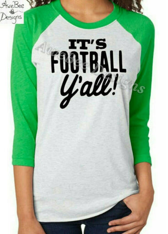 It's Football Y'all Raglan Shirt