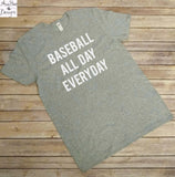 Baseball All Day Everyday Shirt