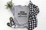 Social Distancing Influencer Tshirt