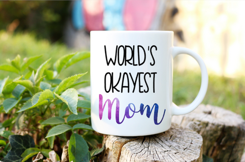World's Okayest Mom Coffee Mug Cup